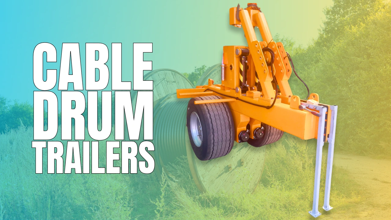 Cable Drum Trailers